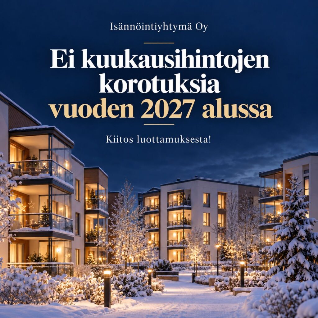 Isännöintiyhtymä ei nosta kuukausihintoja vuoden 2027 alussa